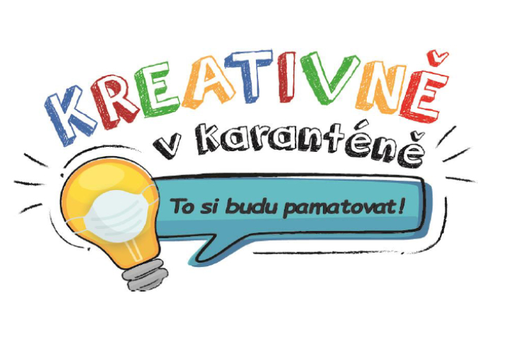 KREATIVNĚ V KARANTÉNĚ