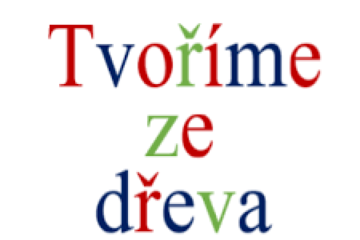 Projektový den „Tvoříme ze dřeva“