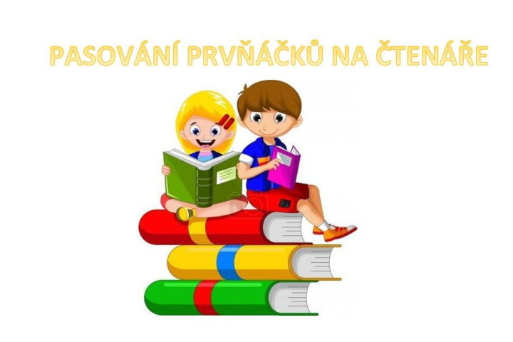 PASOVÁNÍ PRVŇÁČKŮ NA ČTENÁŘE