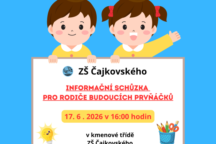 ORGANIZAČNÍ SCHŮZKA: BUDOUCÍ 1. TŘÍDY